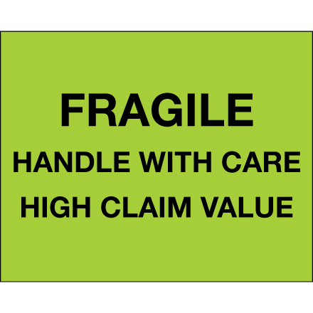 8 x 10" - "Fragile Handle With Care - High Claim Value" (Fluorescent Green) Labels